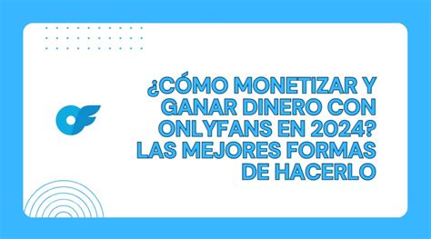 no tengo seguidores en onlyfans|Cómo monetizar y ganar dinero en Onlyfans en 2024